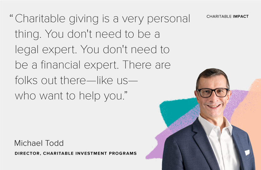 Picture of Mike Todd with quote: "Charitable giving is very personal. You don't need to be an expert."