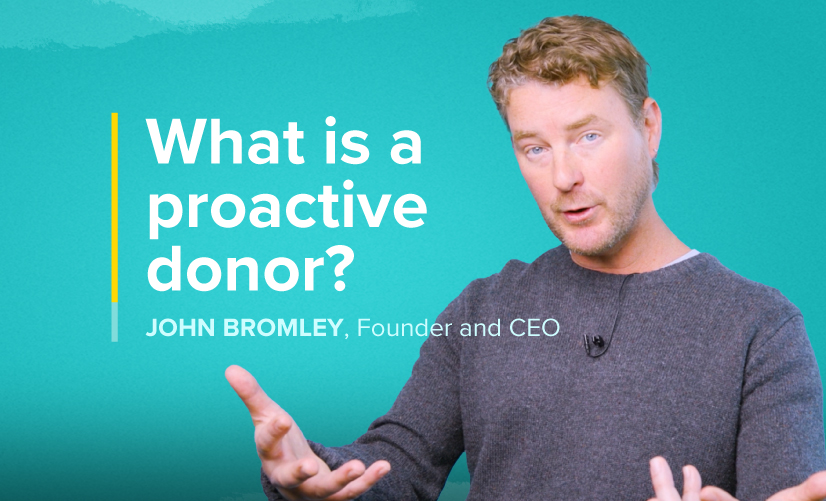 Watch: What is a proactive donor?
